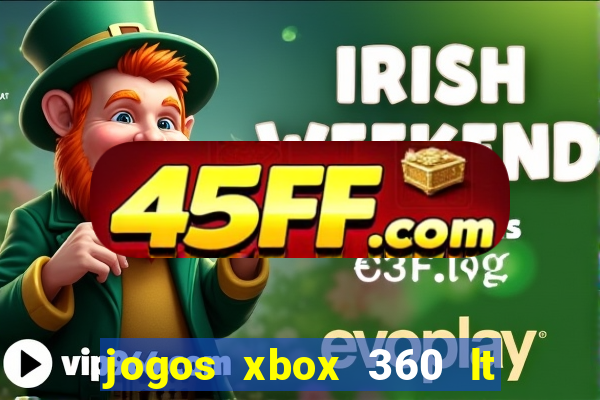 jogos xbox 360 lt 3.0 download